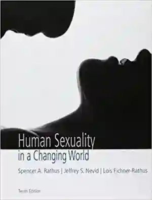 Cover of Human Sexuality In A Changing World by Spencer A. Rathus, Jeffrey S. Nevid, Jeff Nevid, Lois Fichner-Rathus