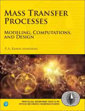 Cover of Mass Transfer Processes: Modeling, Computations, And Design by P A. Ramachandran