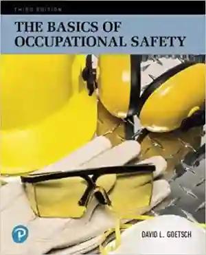 Cover of The Basics Of Occupational Safety by David L. Goetsch
