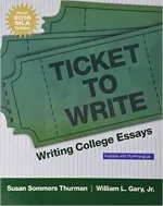Ticket To Write: Writing College Essays by Susan S Thurman, William Gary - Image 1