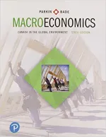 Macroeconomics: Canada In The Global Environment by Michael Parkin, Robin Bade - Image 1