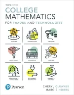 College Mathematics For Trades And Technologies by Cheryl Cleaves, Margie Hobbs - Image 1