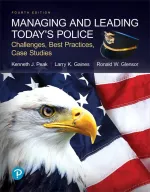 Managing And Leading Today's Police:Challenges, Best Practices, Case Studies by Kenneth Peak, Larry K Gaines, Ronald W Glensor - Image 1