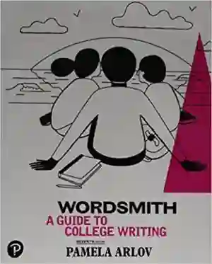 Cover of Wordsmith: A Guide To College Writing by Pamela Arlov