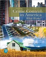 Crime Control In America: What Works by John L. Worrall - Image 1