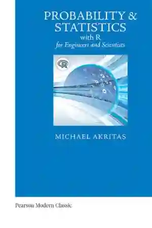 Cover of Probability And Statistics With R For Engineers And Scientists by Michael Akritas