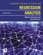 A Second Course In Statistics: Regression Analysis by William Mendenhall, Terry T Sincich - Image 1