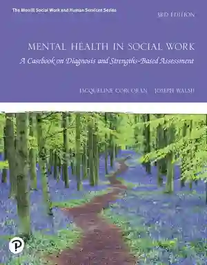Cover of Mental Health In Social Work: A Casebook On Diagnosis And Strengths Based Assessment by Jacqueline Corcoran, Joseph M. Walsh