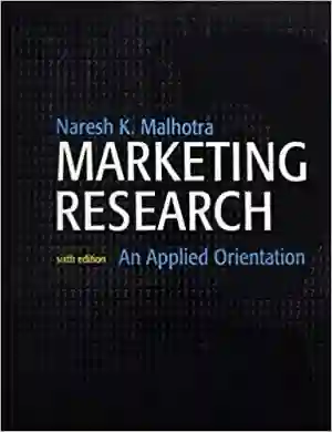 Cover of Marketing Research: An Applied Orientation by Naresh K. Malhotra, Imad B. Baalbaki, Nada Naser Bechwati