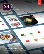 Adobe XD Classroom In A Book (2020 Release) by Brian Wood - Image 1