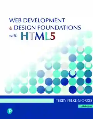 Cover of Web Development And Design Foundations With HTML5 by Terry Felke-Morris