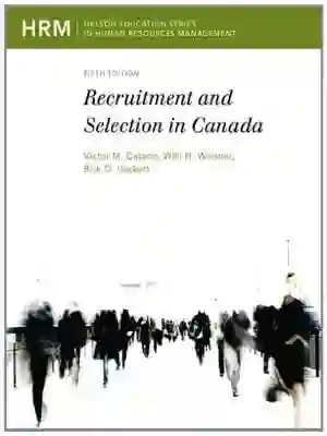 Cover of Recruitment And Selection In Canada by Victor M. Catano, Willi H Wiesner, Rick D. Hackett