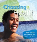 Choosing Health by April Lynch, Karen Vail-Smith, Jerome Kotecki, Laura Bonazzoli - Image 1