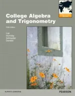 College Algebra And Trigonometry by Margaret L. Lial, John Hornsby, David I. Schneider, Callie Daniels - Image 1