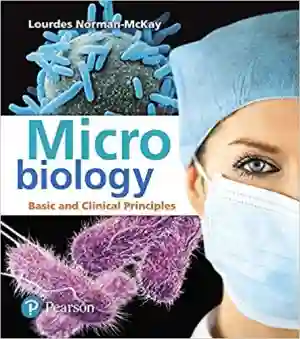 Cover of Microbiology: Basic And Clinical Principles by Ray H Garrison, Alan Webb, Theresa Libby