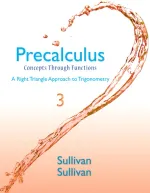 Precalculus: Concepts Through Functions, A Right Triangle Approach To Trigonometry by Michael Sullivan, Michael Sullivan, III, Jessica Bernards, Wendy Fresh - Image 1