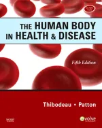 The Human Body In Health And Disease by Kevin T. Patton, Gary A. Thibodeau - Image 1