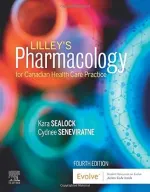 Lilley's Pharmacology For Canadian Health Care Practice by Kara Sealock, Cydnee Seneviratne - Image 1