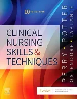 Clinical Nursing Skills And Techniques by Anne Perry, Patricia Potter, Wendy Ostendorf, Nancy Laplante - Image 1