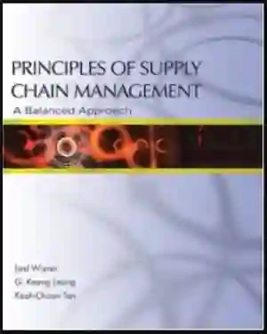 Cover of Principles Of Supply Chain Management: A Balanced Approach by Joel D. Wisner, Keah-Choon Tan, G. Keong Leong
