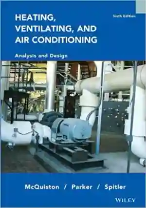 Cover of Heating, Ventilating And Air Conditioning Analysis And Design by Faye C. McQuiston, Jerald D. Parker, Jeffrey D. Spitler