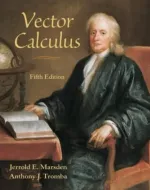 Vector Calculus by Jerrold E. Marsden, Anthony Tromba - Image 1