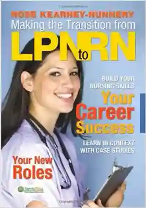 Cover of Making The Transition From LPN To RN by Rose Kearney-Nunnery