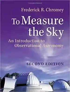 Cover of To Measure The Sky: An Introduction To Observational Astronomy by Frederick R. Chromey