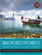 Macroeconomics: Understanding The Global Economy by David Miles, Andrew Scott, Francis Breedon - Image 1