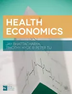 Health Economics by Jay Bhattacharya, Timothy Hyde, Peter Tu - Image 1