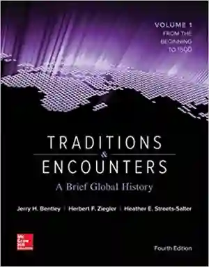 Cover of Traditions And Encounters: A by Jerry Bentley, Herbert Ziegler, Heather Streets Salter Director of World History Programs