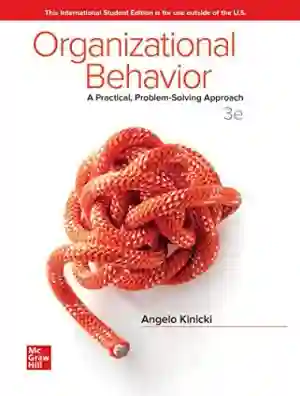 Cover of Organizational Behavior: A Practical, Problem-Solving Approach by Angelo Kinicki, Mel Fugate