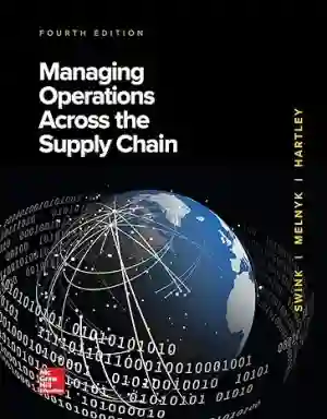 Cover of Managing Operations Across The Supply Chain by Morgan Swink, Steven Melnyk, Janet L. Hartley, M. BixCooper
