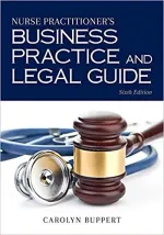 Nurse Practitioner's Business Practice And Legal Guide by Carolyn Buppert - Image 1