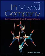 In Mixed Company: Communicating In Small Groups by J. Dan Rothwell - Image 1