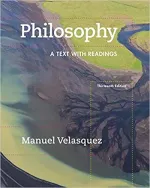 Philosophy: A Text With Readings by Manuel Velasquez - Image 1