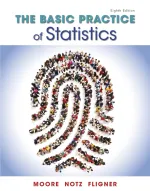 The Basic Practice Of Statistics by David S. Moore, William I. Notz, Michael A. Fligner - Image 1