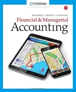 Financial And Managerial Accounting by Carl Warren, James Reeve, Jonathan Duchac, Jefferson Jones, William Tayler - Image 1