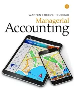 Managerial Accounting by Carl S. Warren, James M. Reeve, Jonathan Duchac - Image 1