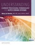 Understanding Current Procedural Terminology And HCPCS Coding Systems by Mary Jo Bowie - Image 1