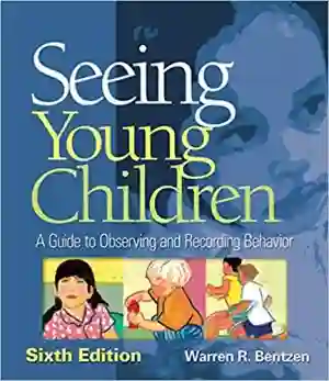 Cover of Seeing Young Children: A Guide To Observing And Recording Behavior by Warren R Bentzen