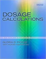 Dosage Calculations by Gloria D. Pickar, Amy Pickar-Abernethy, Beth Swart, Margaret Swedish, Hope Graham - Image 1