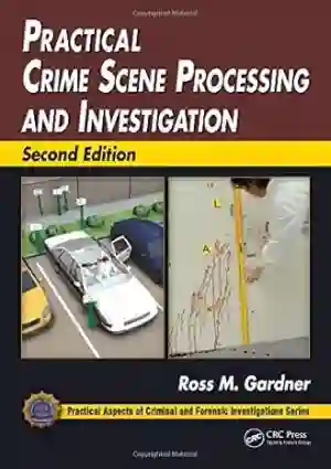 Cover of Practical Crime Scene Processing And Investigation by Ross M. Gardner, Donna Krousku