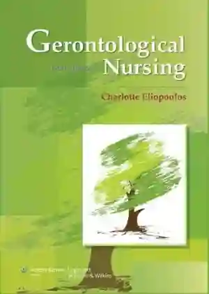 Cover of Gerontological Nursing by Charlotte Eliopoulos