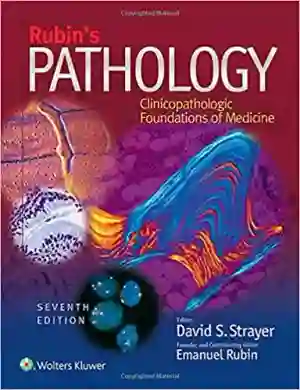 Cover of Rubin's Pathology: Clinicopathologic Foundations Of Medicine by Strayer MD PhD, David S., Rubin MD, Emanuel