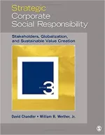 Strategic Corporate Social Responsibility: Stakeholders, Globalization, And Sustainable Value Creation by David Chandler, William B. Werther - Image 1