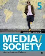 Media/Society: Industries, Images, And Audiences by David Croteau, William D. Hoynes - Image 1