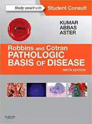 Cover of Robbins And Cotran Pathologic Basis Of Disease (Robbins Pathology) by Vinay Kumar, Abul K. Abbas, Jon C. Aster, Nelson Fausto