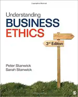 Cover of Understanding Business Ethics by Peter A. Stanwick, Sarah D. Stanwick