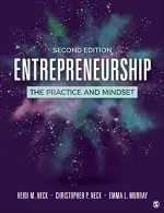 Entrepreneurship: The Practice And Mindset by Heidi M. Neck, Christopher P. Neck, Emma L. Murray - Image 1